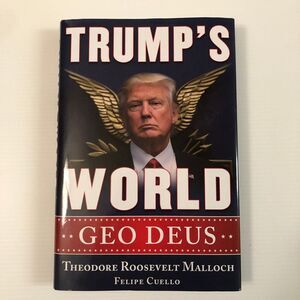 Trump's World: GEO DEUS Hardcover – January 21, 2020